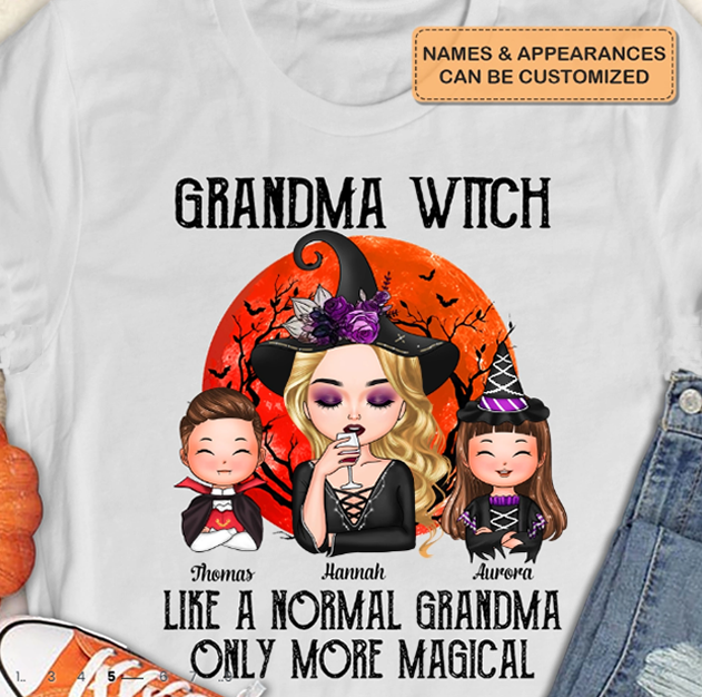 Like A Normal Grandma Only More Magical Custom Halloween Family T-Shir