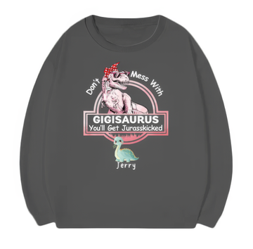 Don't Mess With Mamasaurus Personalized Family Crewneck,Gift For Halloween,TS-L-834