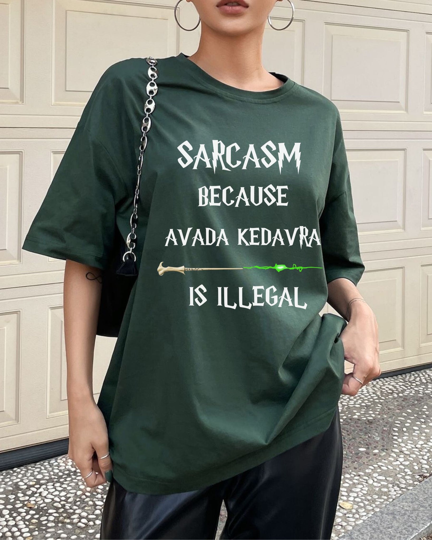 Sarcasm Because Avada Kedavra Is Illegal T-Shirt,Crewneck,Hoodie,TS-C-820